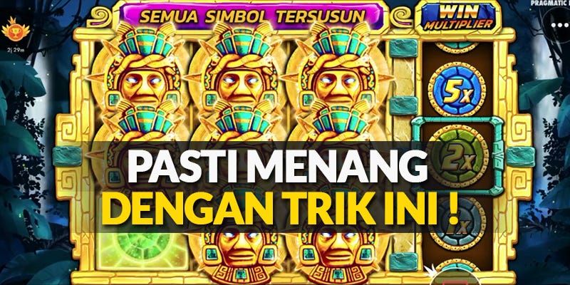 Trik Nakal Bermain Slot Pragmatic, Dipastikan Jackpot